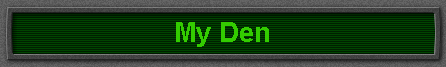 My Den