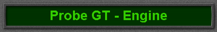 Probe GT - Engine